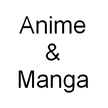 Anime & Manga