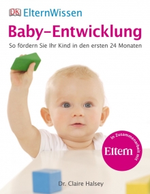 Baby-Entwicklung: So frdern Sie Ihr Kind in den ersten 24 Monaten