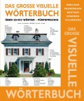 Das grosse visuelle Wrterbuch Englisch, Franzsisch, Deutsch, Spanisch, Italienisch