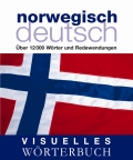 Visuelles Wrterbuch NorwegischDeutsch: ber 12.000 Wrter und Redewendungen