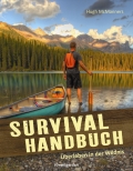 Survival-Handbuch: berleben in der Wildnis